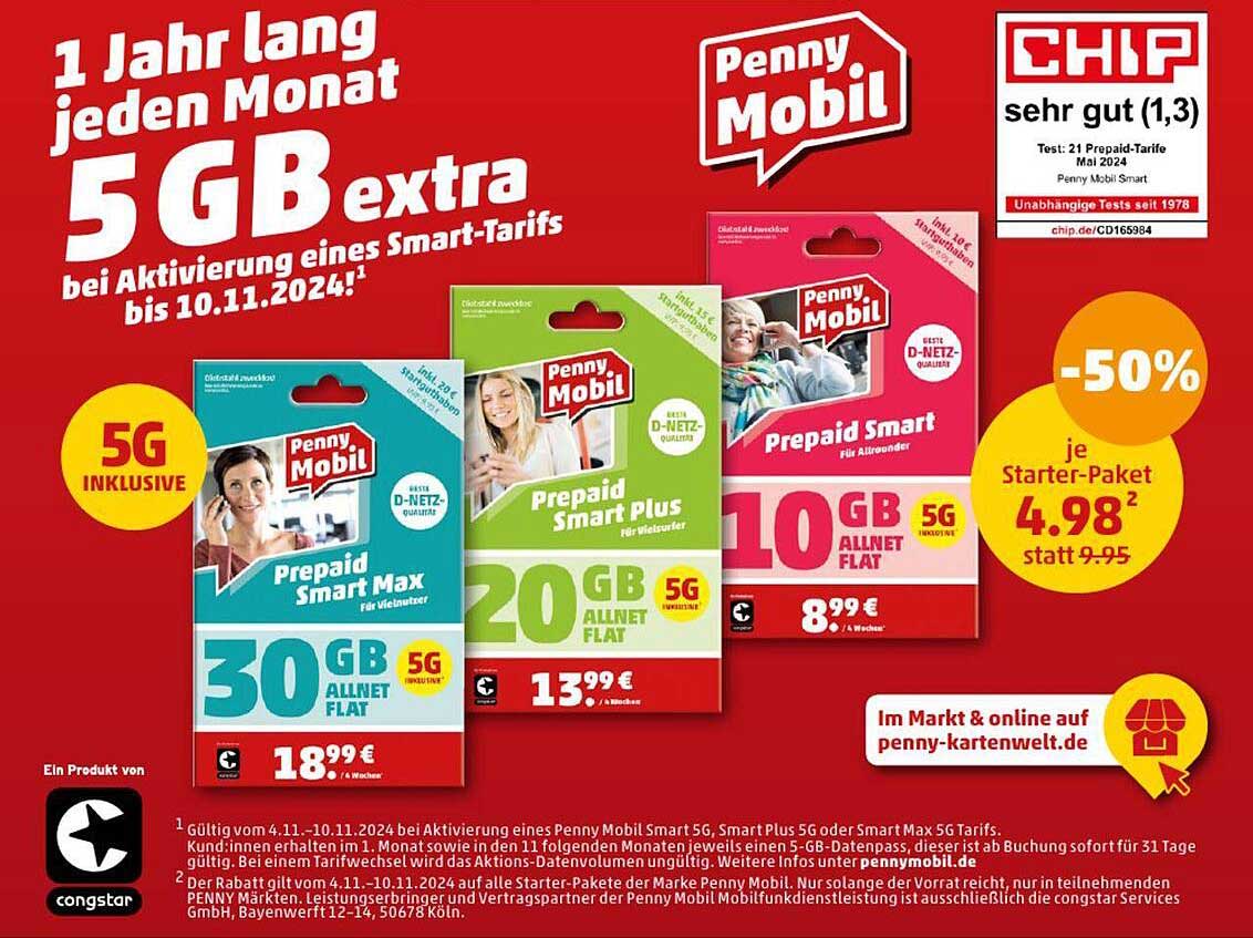 Penny Mobil Prepaid Smart Max 30 GB Allnet Flat  
Penny Mobil Prepaid Smart Plus 20 GB Allnet Flat  
Penny Mobil Prepaid Smart 10 GB Allnet Flat  