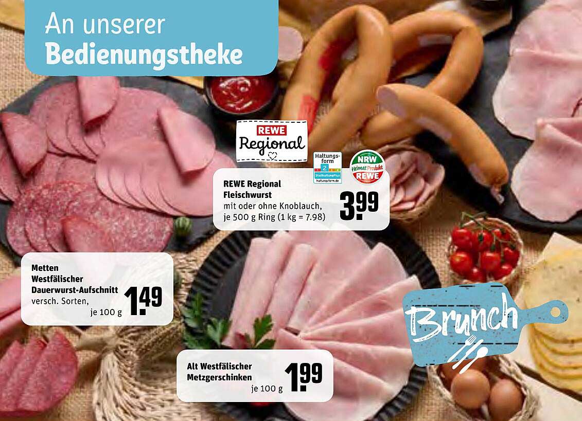 REWE Regional Fleischwurst  
Metten Westfälischer Dauerwurst-Aufschnitt  
Alt Westfälischer Metzgerschinken