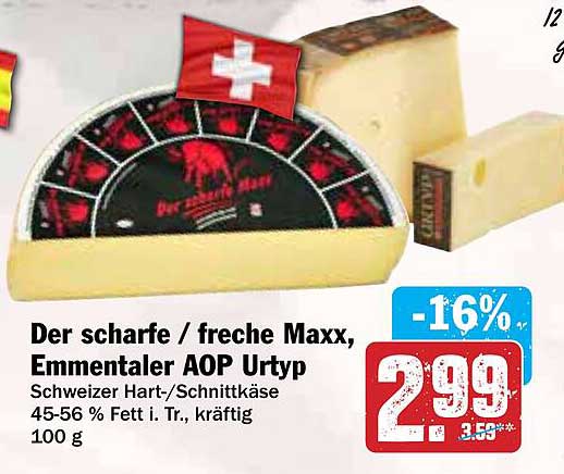 Der scharfe / freche Maxx, Emmentaler AOP Urtyp