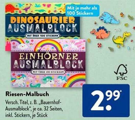 Dinosaurier Ausmalblock  
Einhorner Ausmalblock  
Riesen-Malbuch