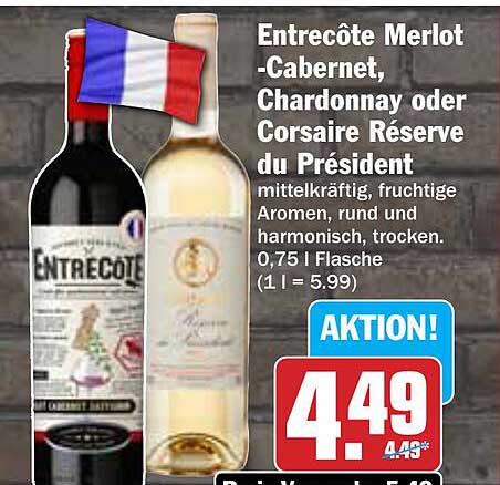 Entrecôte Merlot -Cabernet, Chardonnay oder Corsaire Réserve du Président