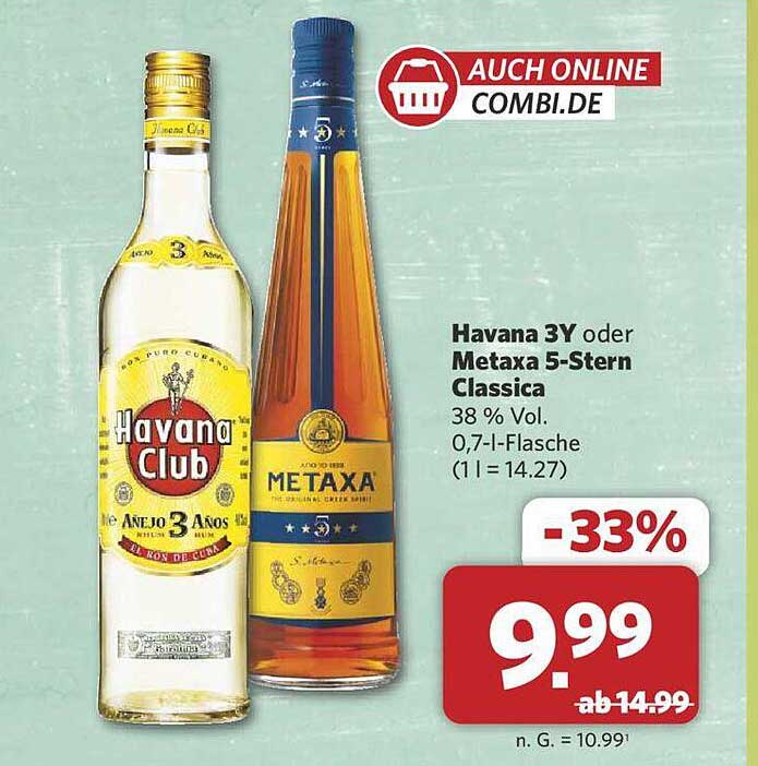 Havana 3Y oder Metaxa 5-Stern Classica