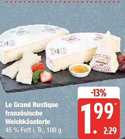 Le Grand Rustique französische Weichkäsetorte