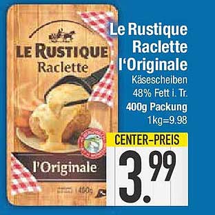 Le Rustique Raclette l'Originale