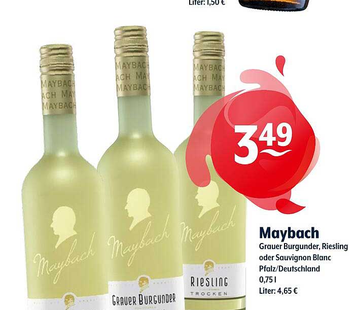 Maybach Grauer Burgunder, Riesling oder Sauvignon Blanc