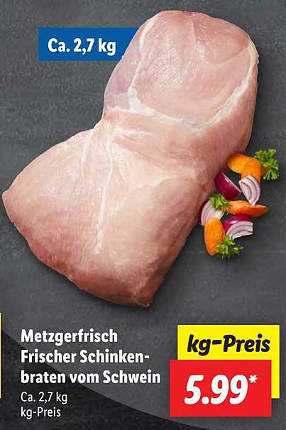 Metzgerfrisch Frischer Schinkenbraten vom Schwein