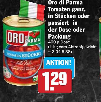 Oro di Parma Tomaten ganz, in Stücke oder passiert in der Dose oder Packung