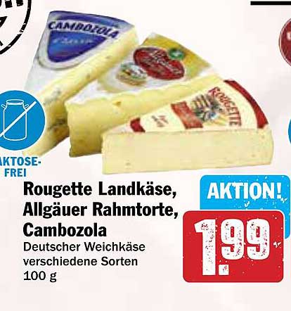 Rougette Landkäse, Allgäuer Rahmtorte, Cambozola