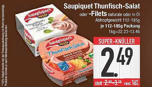 Saupiquet Thunfisch-Salat oder -Filets