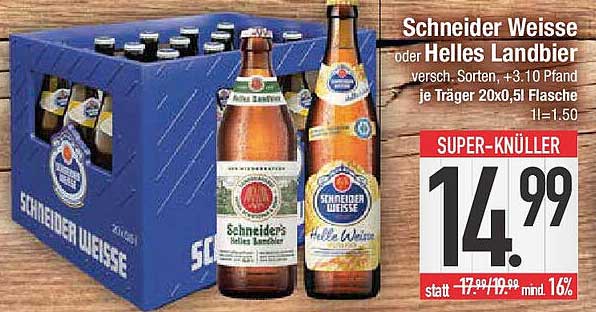 Schneider Weisse oder Helles Landbier