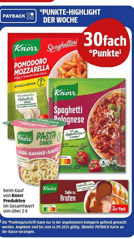 Knorr Pomodoro Mozzarella  
Knorr Spaghetti Bolognese  
Knorr Pasta Snack Käsesahne-Sauce  
Knorr Soße zu Braten  