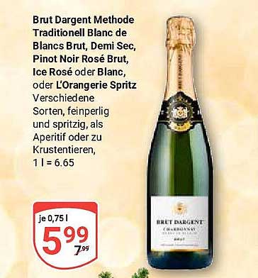 Brut Dargent Methode Traditionell Blanc de Blancs Brut, Demi Sec, Pinot Noir Rosé Brut, Ice Rosé oder Blanc