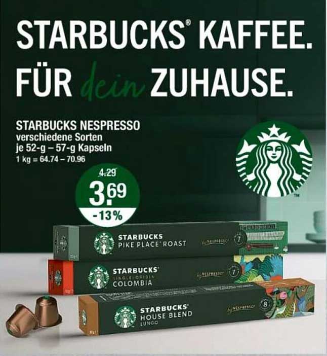 STARBUCKS® KAFFEE. FÜR dein ZUHAUSE.  
STARBUCKS NESPRESSO