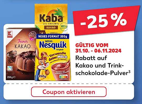 Feiner Kakao  
Nesquik Original  
Kaba