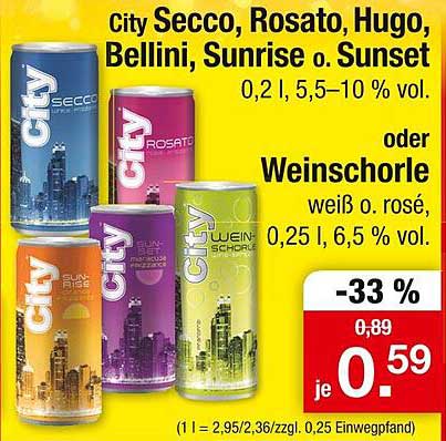 City Secco, Rosato, Hugo, Bellini, Sunrise o. Sunset  
oder Weinschorle