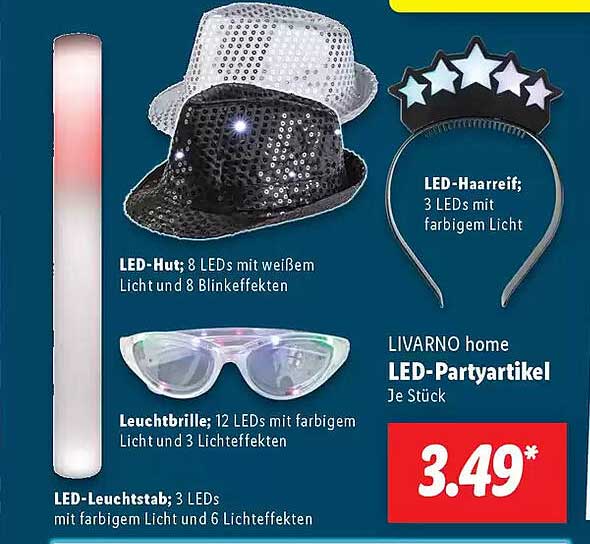 LED-Haarreif  
LED-Hut  
Leuchtbrille  
LED-Leuchtstab  
LIVARNO home LED-Partyartikel  