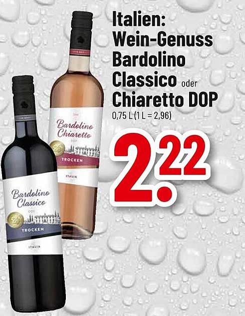 Bardolino Classico oder Chiaretto DOP