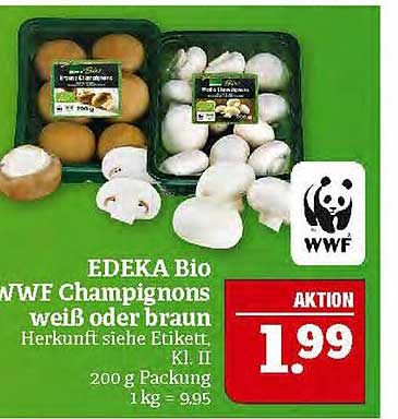 EDEKA Bio WWF Champignons weiß oder braun