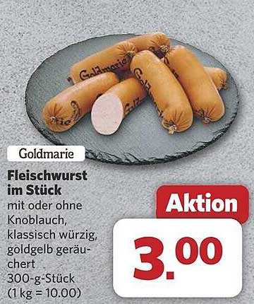 Goldmarie Fleischwurst im Stück