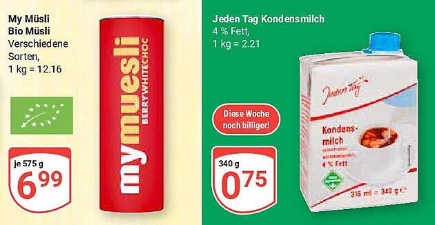 myMüsli Berry-Whitechoc  
Jeden Tag Kondensmilch