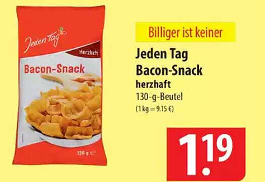 Jeden Tag Bacon-Snack