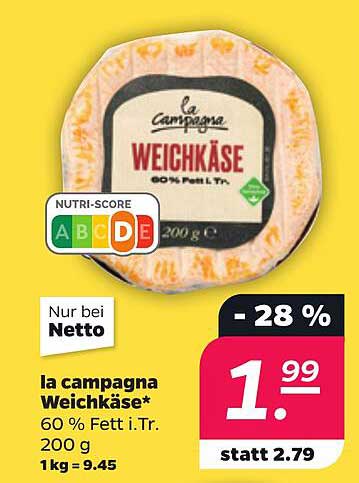 la campagna Weichkäse*