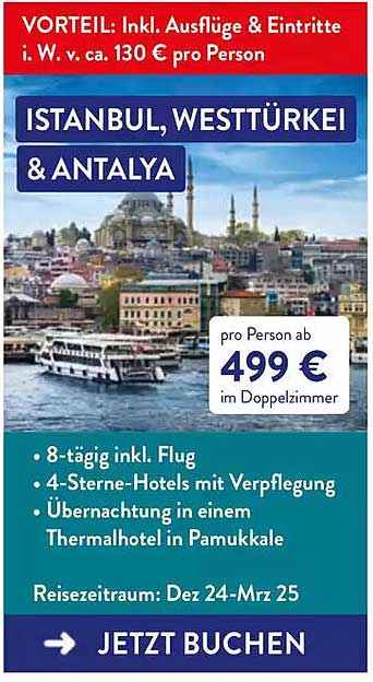 ISTANBUL, WESTTÜRKEI & ANTALYA