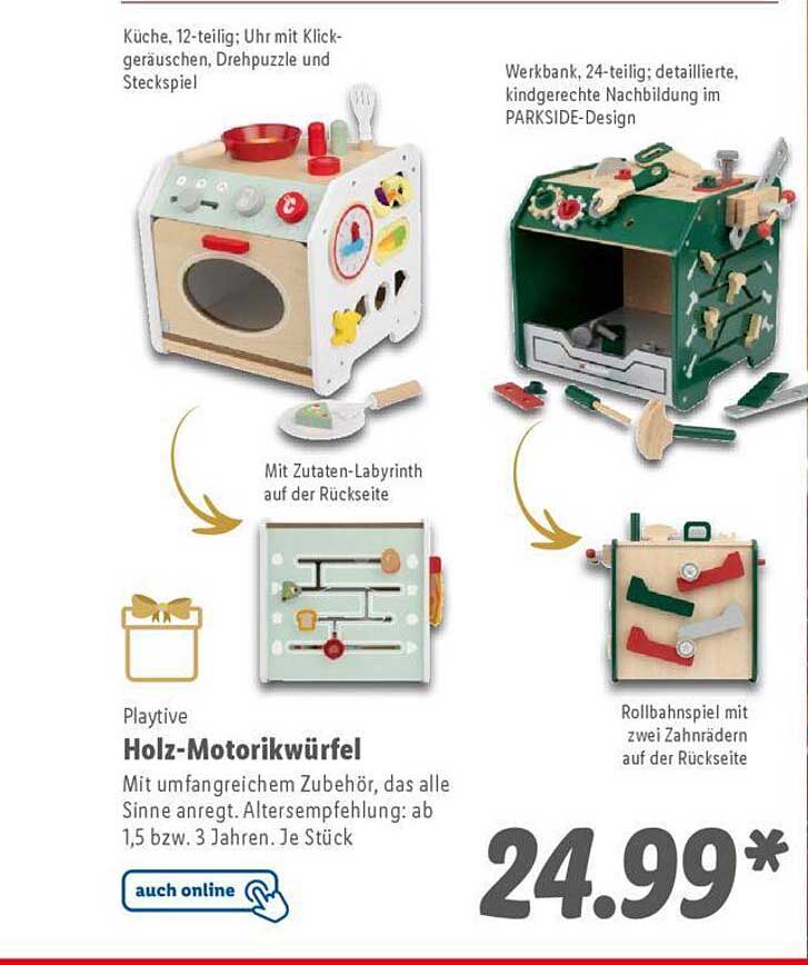 Küche, 12-teilig: Uhr mit Klickgeräuschen, Drehpuzzle und Steckspiel  
Werkbank, 24-teilig: detaillierte, kindgerechte Nachbildung im PARKSIDE-Design  
Playtive Holz-Motorikwürfel  