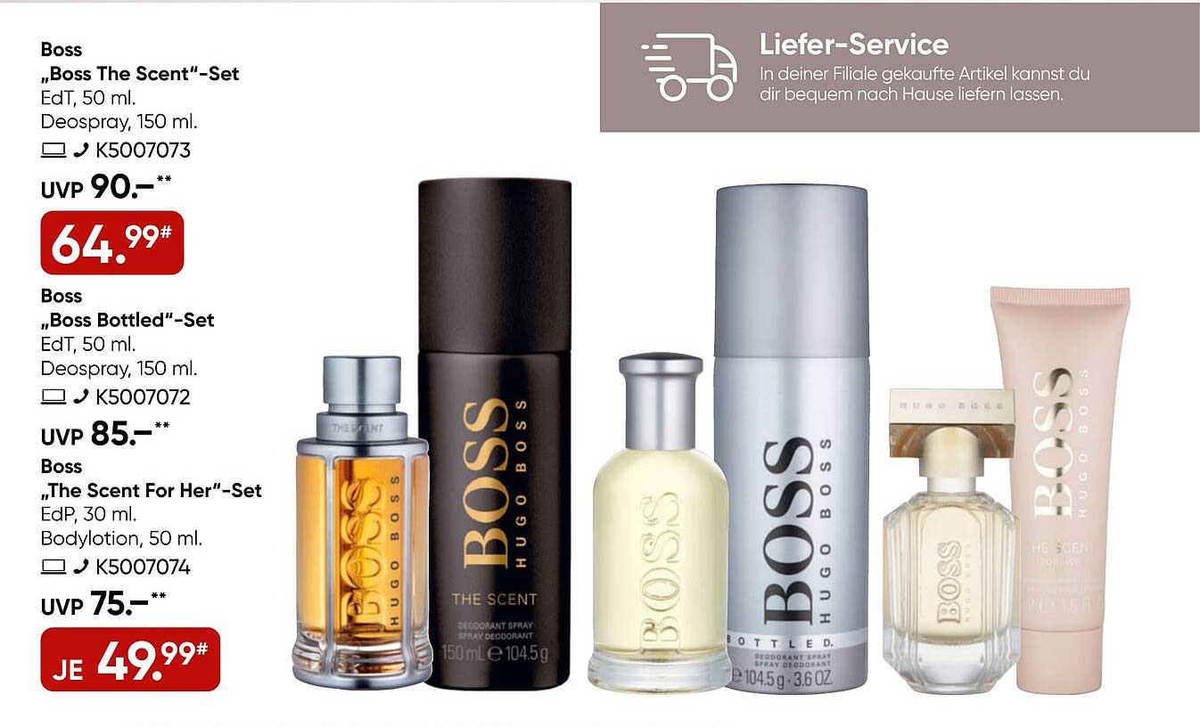 Boss „Boss The Scent“-Set  
Boss „Boss Bottled“-Set  
Boss „The Scent For Her“-Set  