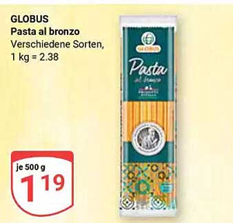 GLOBUS Pasta al bronzo