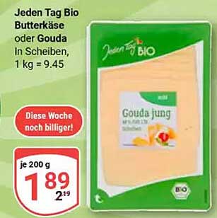 Jeden Tag Bio Butterkäse oder Gouda