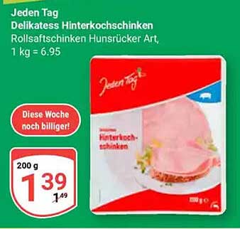 Jeden Tag Delikatess Hinterkochschinken