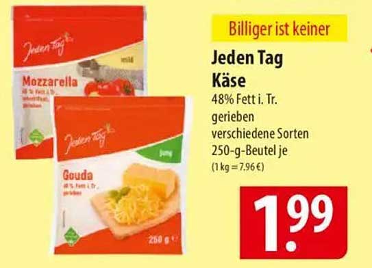 Jeden Tag Käse