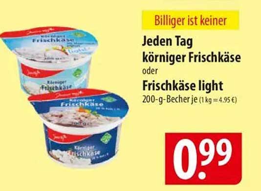 Jeden Tag körniger Frischkäse oder Frischkäse light