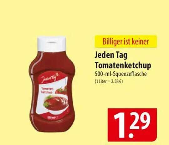 Jeden Tag Tomatenketchup