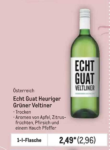 Echt Guat Heuriger Grüner Veltliner