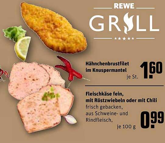 Hähnchenbrustfilet im Knuspermantel  
Fleischkäse fein, mit Röstzwiebeln oder mit Chili