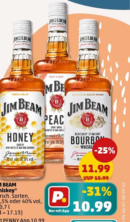 Jim Beam Honey  
Jim Beam Peach  
Jim Beam Kentucky Straight Bourbon Whiskey