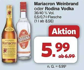 Mariacron Weinbrand oder Rodina Vodka