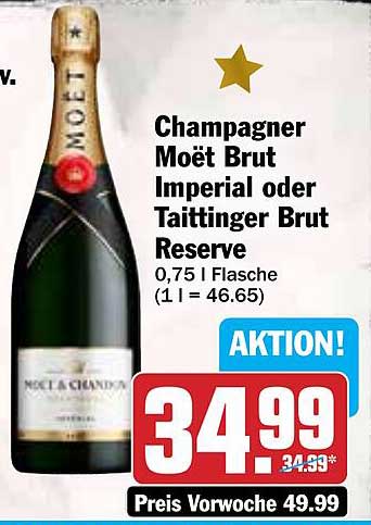 Champagner Moët Brut Imperial oder Taittinger Brut Reserve