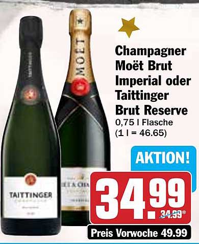 Champagner Moët Brut Imperial oder Taittinger Brut Reserve