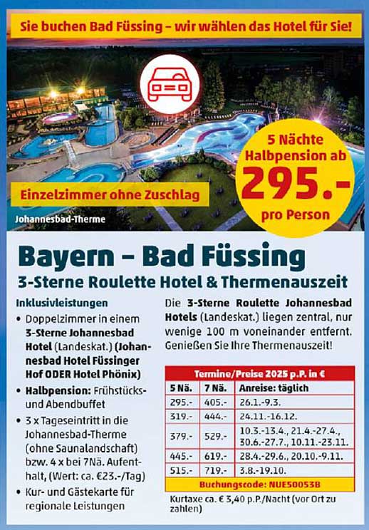 Bayern – Bad Füssing  
3-Sterne Roulette Hotel & Thermenauszeit