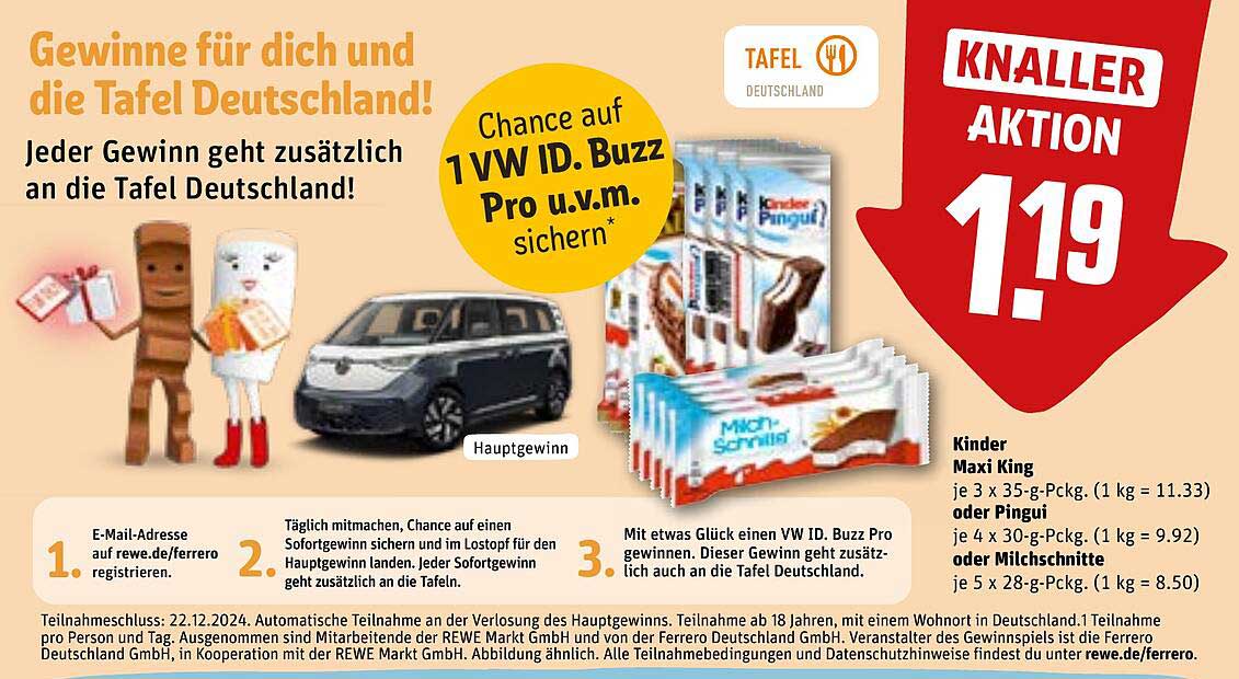 KLINGENDE AKTION 1.19  
Kinder Maxi King  
oder Pinguin  
oder Milch-Schnitte