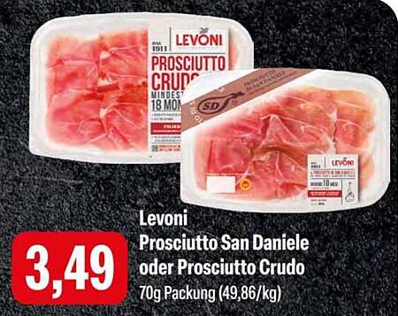 Levoni Prosciutto San Daniele oder Prosciutto Crudo