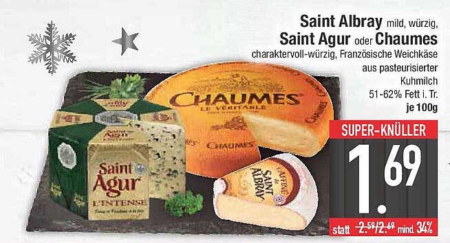 Saint Albray mild, würzig, Saint Agur oder Chaumes