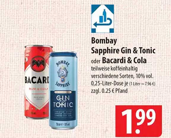 Bombay Sapphire Gin & Tonic oder Bacardi & Cola