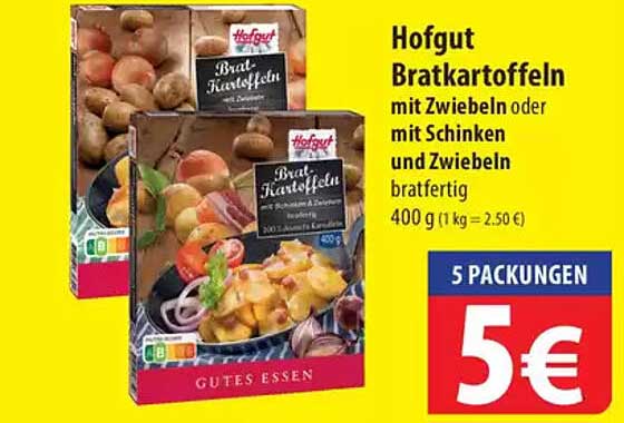 Hofgut Bratkartoffeln mit Zwiebeln oder mit Schinken und Zwiebeln