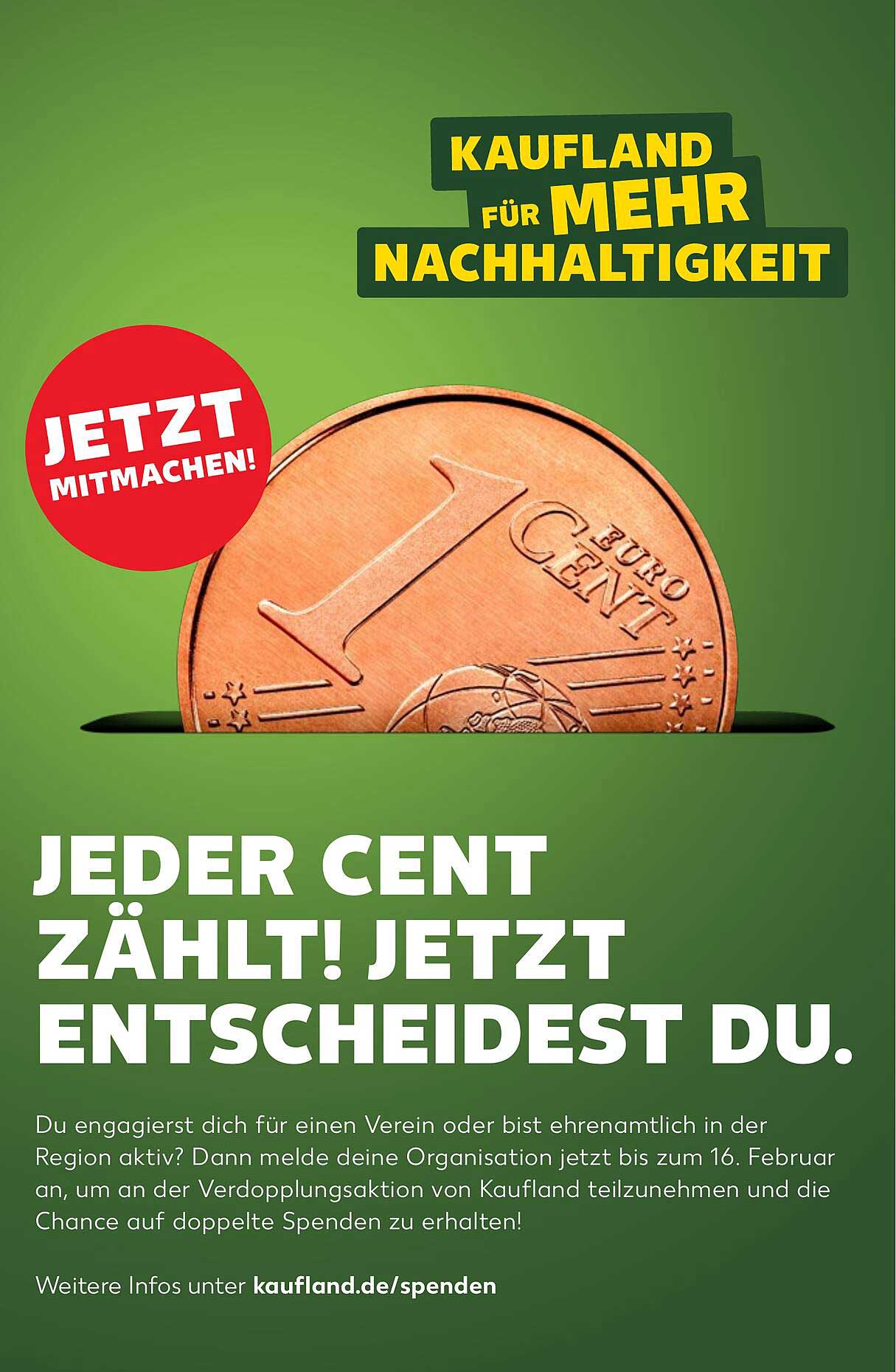 KAUFLAND FÜR MEHR NACHHALTIGKEIT  
JEDER CENT ZÄHLT! JETZT ENTSCHEIDEST DU.  