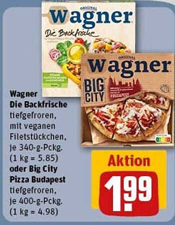 Wagner Die Backfrische  
oder Big City Pizza Budapest