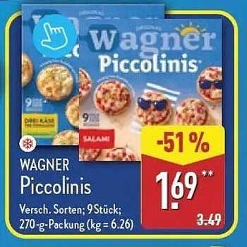 WAGNER Piccolinis